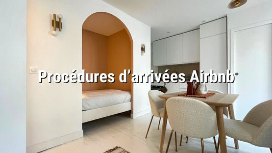 Où trouver les procédures d'arrivée sur Airbnb ? - Concierge bb