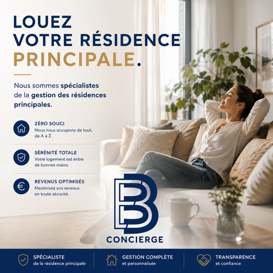 Louer sa résidence principale à Paris en 2026 : Le guide des 90 jours avec Concierge B et B